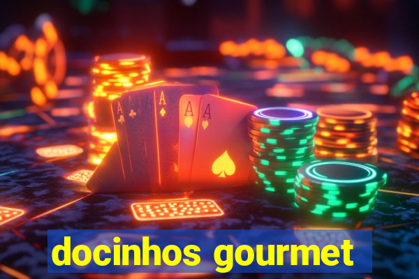 docinhos gourmet